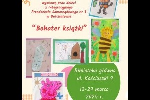 Aktualności: Wystawa prac dzieci z IPS nr 3 w Bełchatowie pt. "Bohater książki"